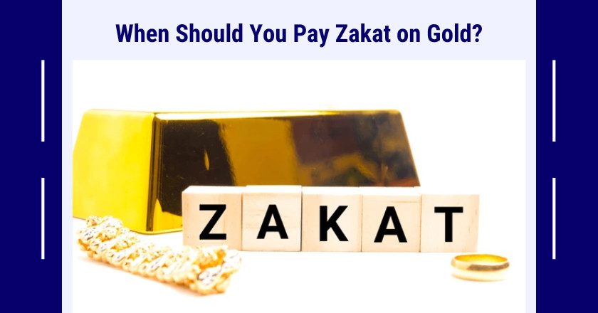 When Should You Pay Zakat on Gold?