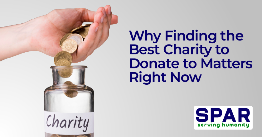 What Makes the Best Charity to Donate to? 7 Things Donors Miss 4 Why Finding the Best Charity to Donate to Matters Right Now