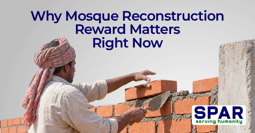Mosque Reconstruction Reward: What the Hadith Says and How to Earn It Today 4 Why Mosque Reconstruction Reward Matters Right Now